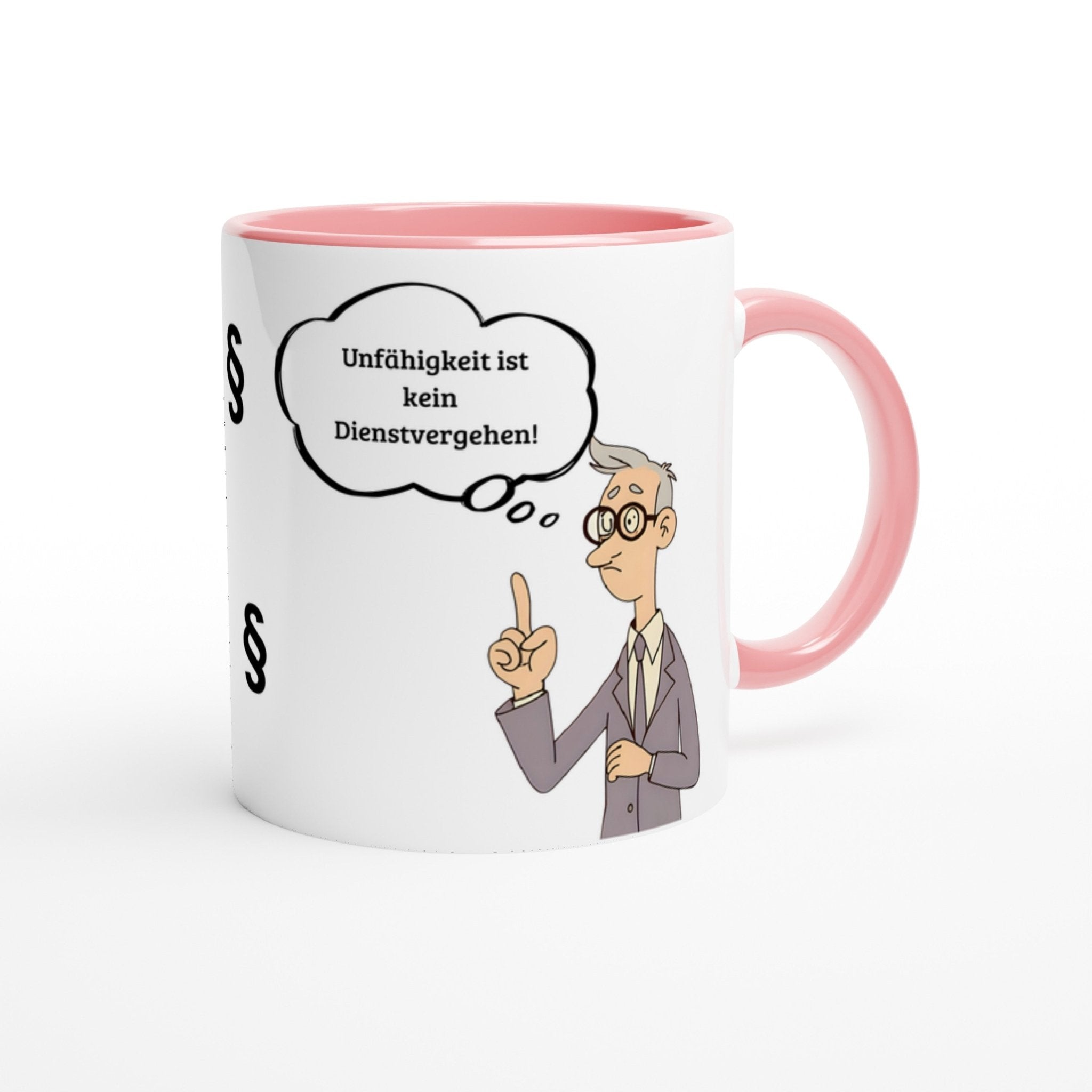 Beamten - Humor - Spruch - Unfähigkeit ist kein Dienstvergehen - Tassenworte - Tassenworte