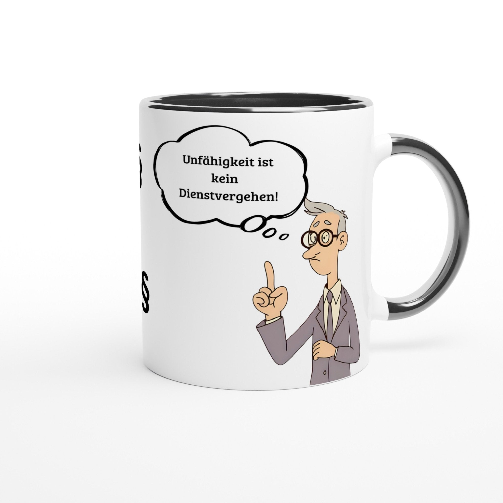 Beamten - Humor - Spruch - Unfähigkeit ist kein Dienstvergehen - Tassenworte - Tassenworte