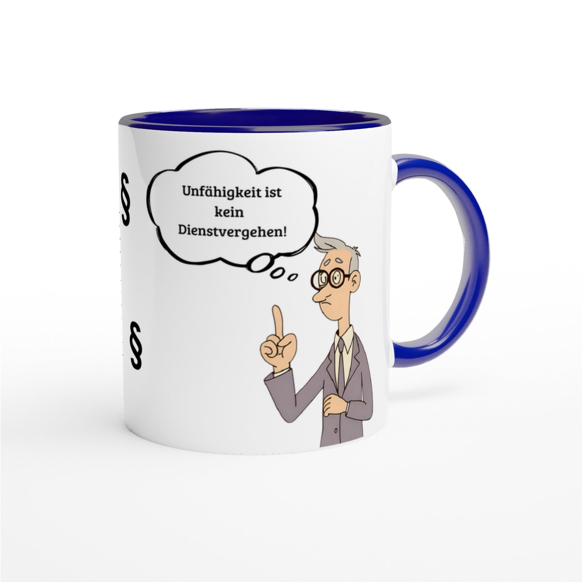 Beamten - Humor - Spruch - Unfähigkeit ist kein Dienstvergehen - Tassenworte - Tassenworte