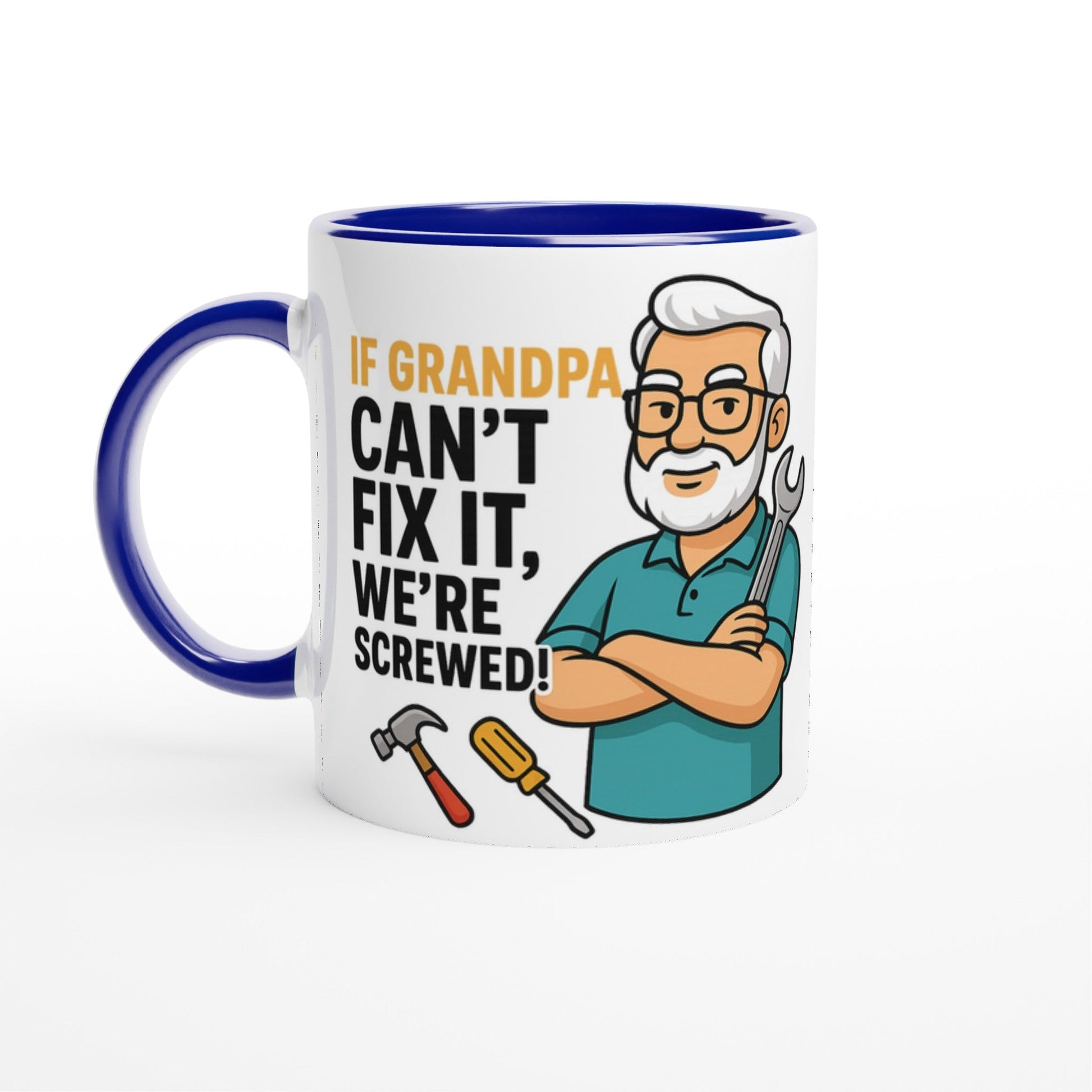 Funny Grandpa Handyman Mug – "If Grandpa Can't Fix It, We're Screwed" | Grandfather Gift - Tassenworte