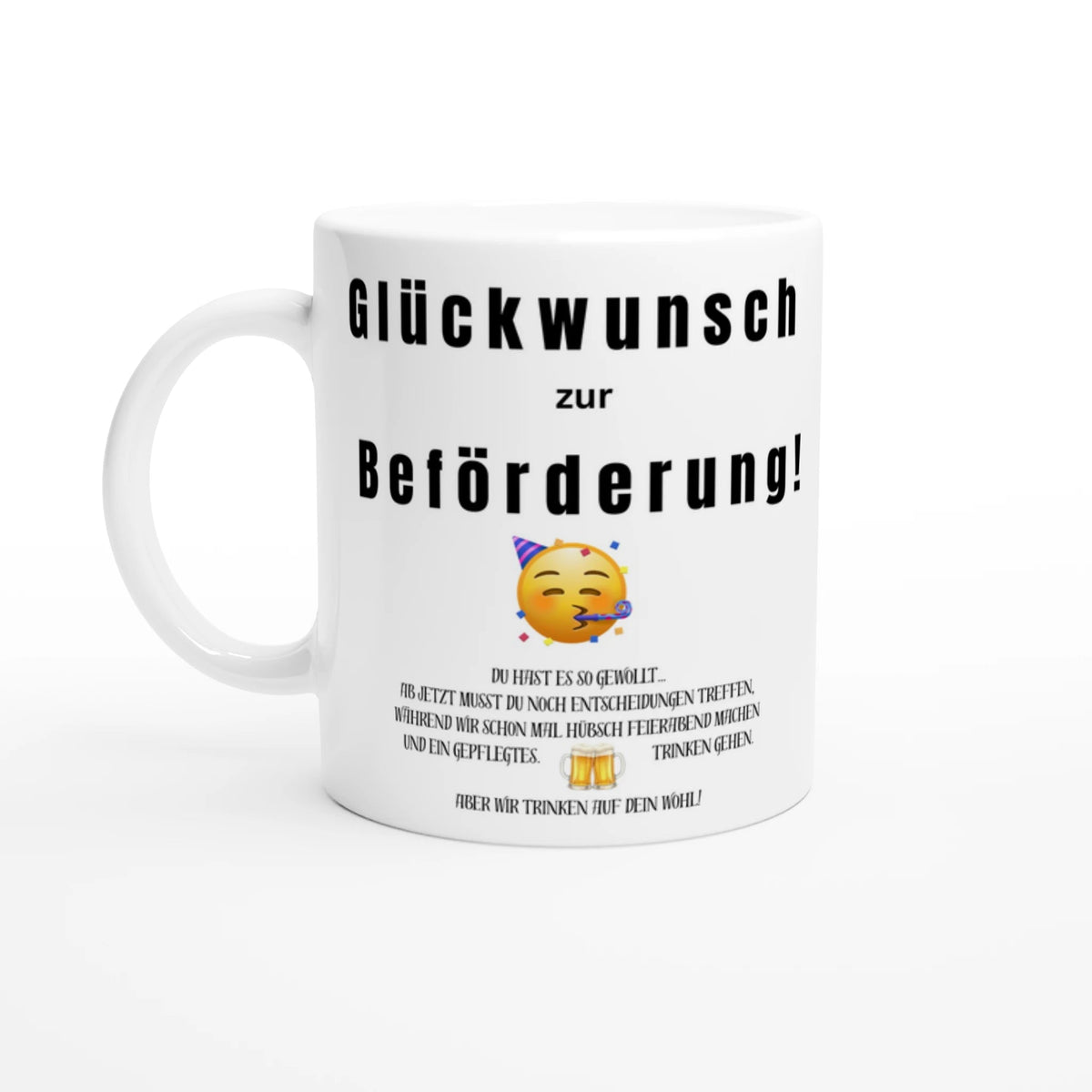 Glückwunsch zur Beförderung | Büro - Tasse mit humorvollem Spruch | Kollegen - Geschenk mit Augenzwinkern | Tassenworte - Tassenworte