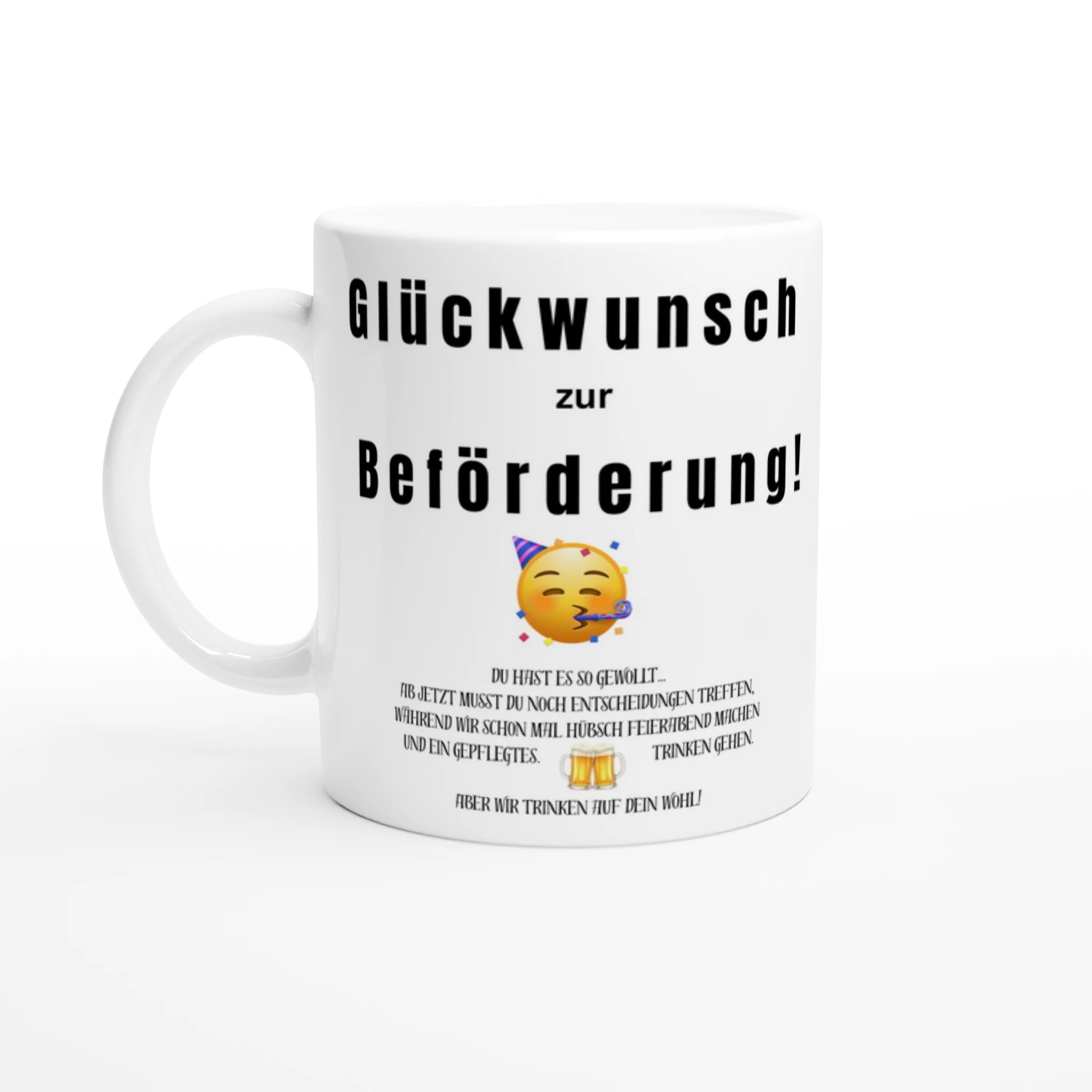 Glückwunsch zur Beförderung | Büro - Tasse mit humorvollem Spruch | Kollegen - Geschenk mit Augenzwinkern | Tassenworte - Tassenworte
