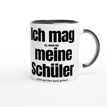 Lehrertasse | Lustige Tasse für Lehrer – „Ich mag meine Schüler … wenn sie mir nicht auf den Sack gehen!“ | Geschenk für Lehrer & Kolleginnen - Tassenworte