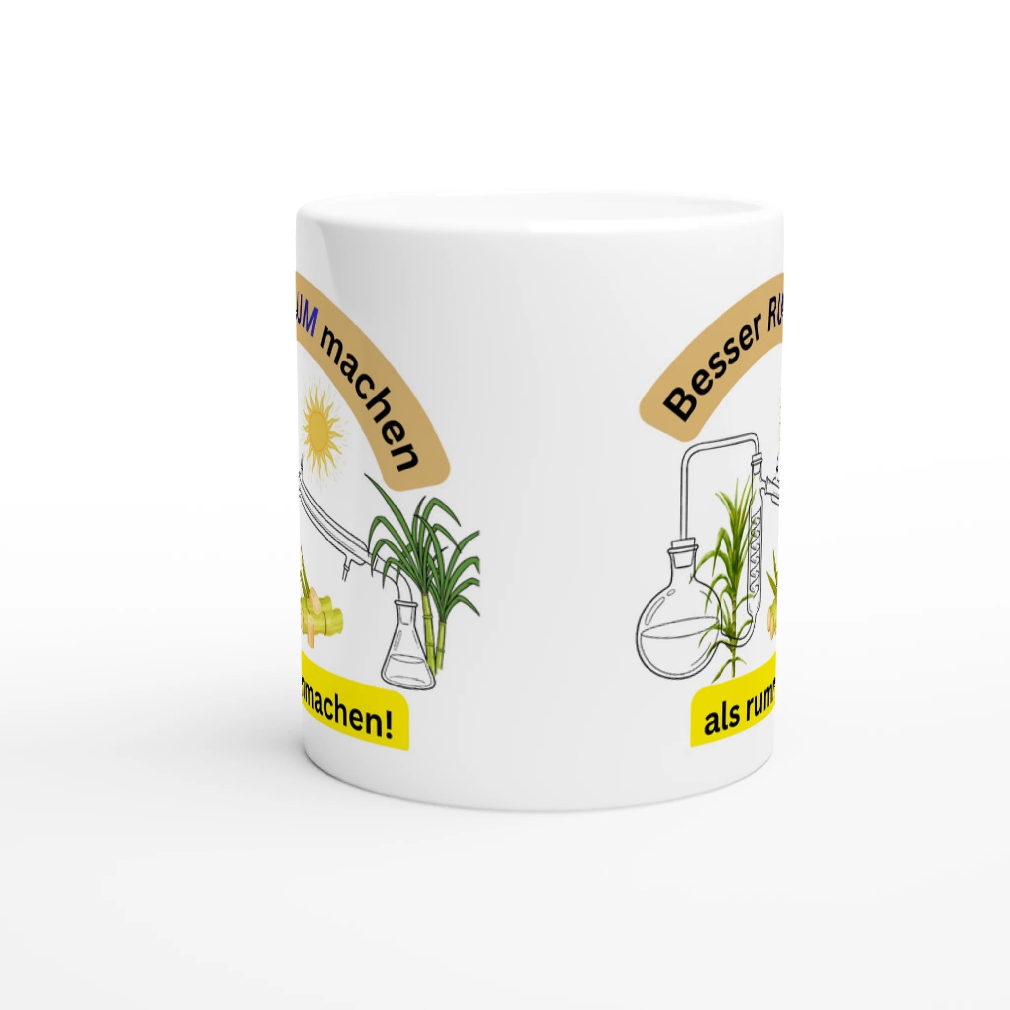 Lustige Rum - Tasse: „Besser RUM machen als rummachen“ – Geschenk für Rumliebhaber & Hobby - Destillateure | Tassenworte - Tassenworte