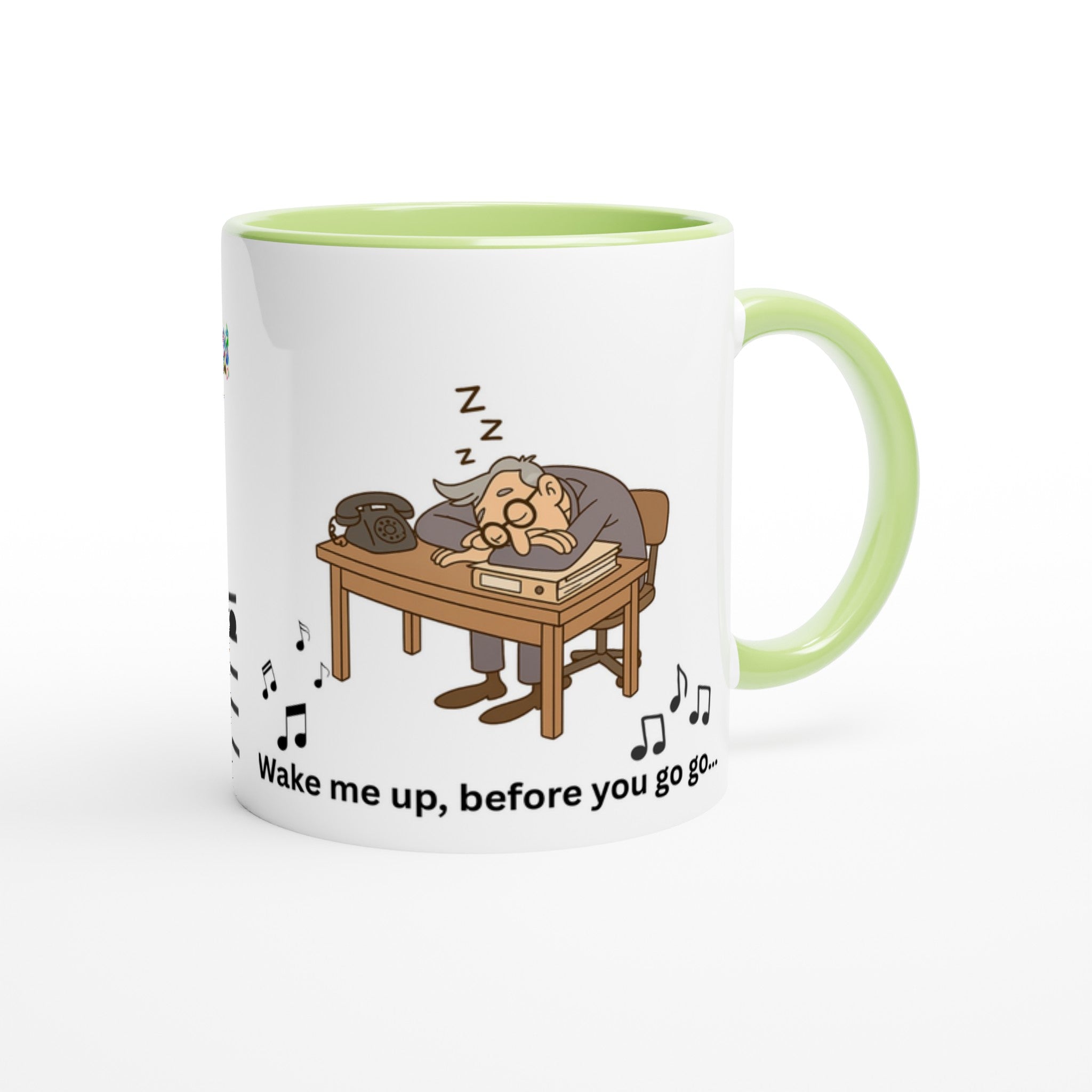 Lustige Tasse „Wake me up, before you go go“ – Beamtenhumor Cartoon - Weiße Keramiktasse 11oz mit Farbe an der Innenseite - Tassenworte