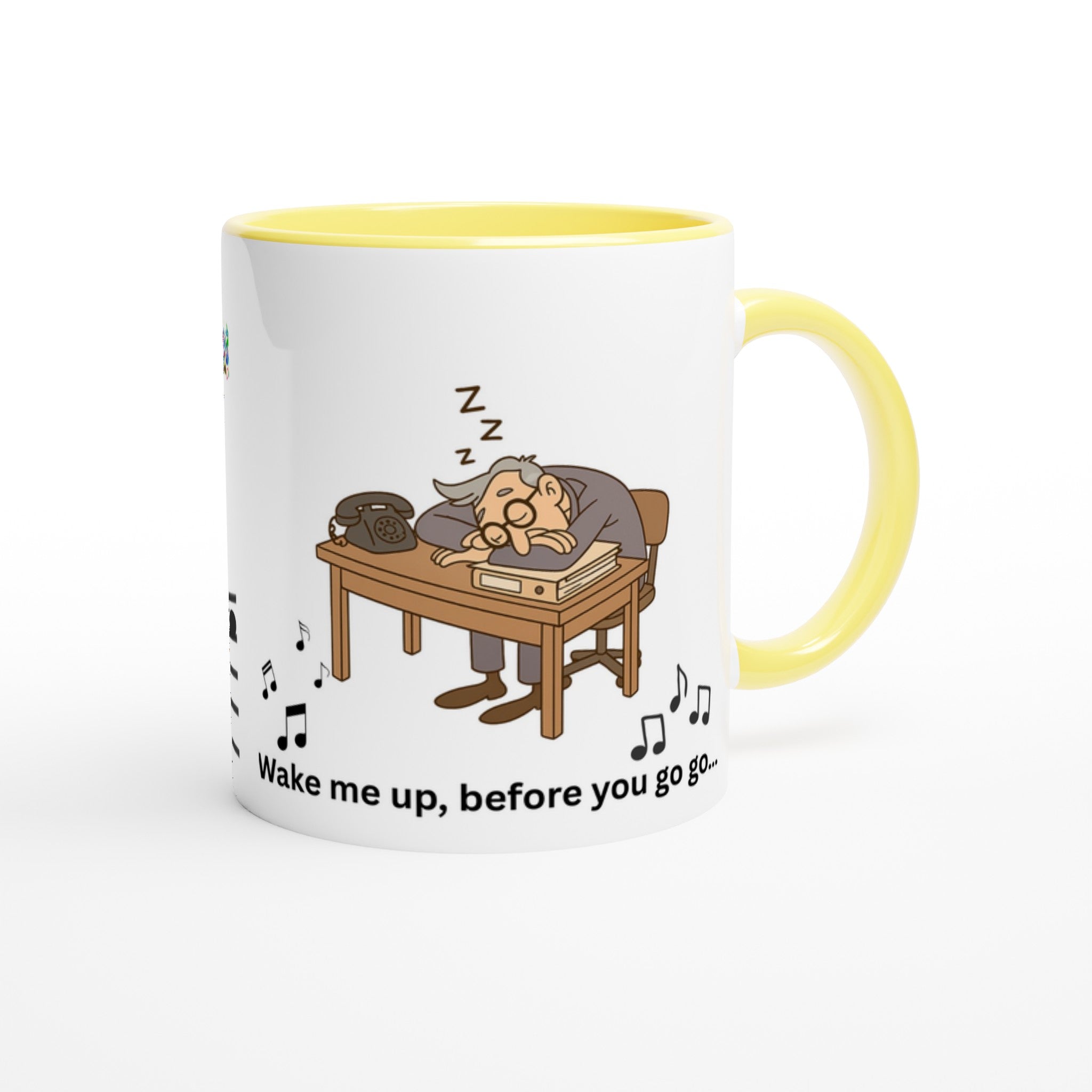 Lustige Tasse „Wake me up, before you go go“ – Beamtenhumor Cartoon - Weiße Keramiktasse 11oz mit Farbe an der Innenseite - Tassenworte