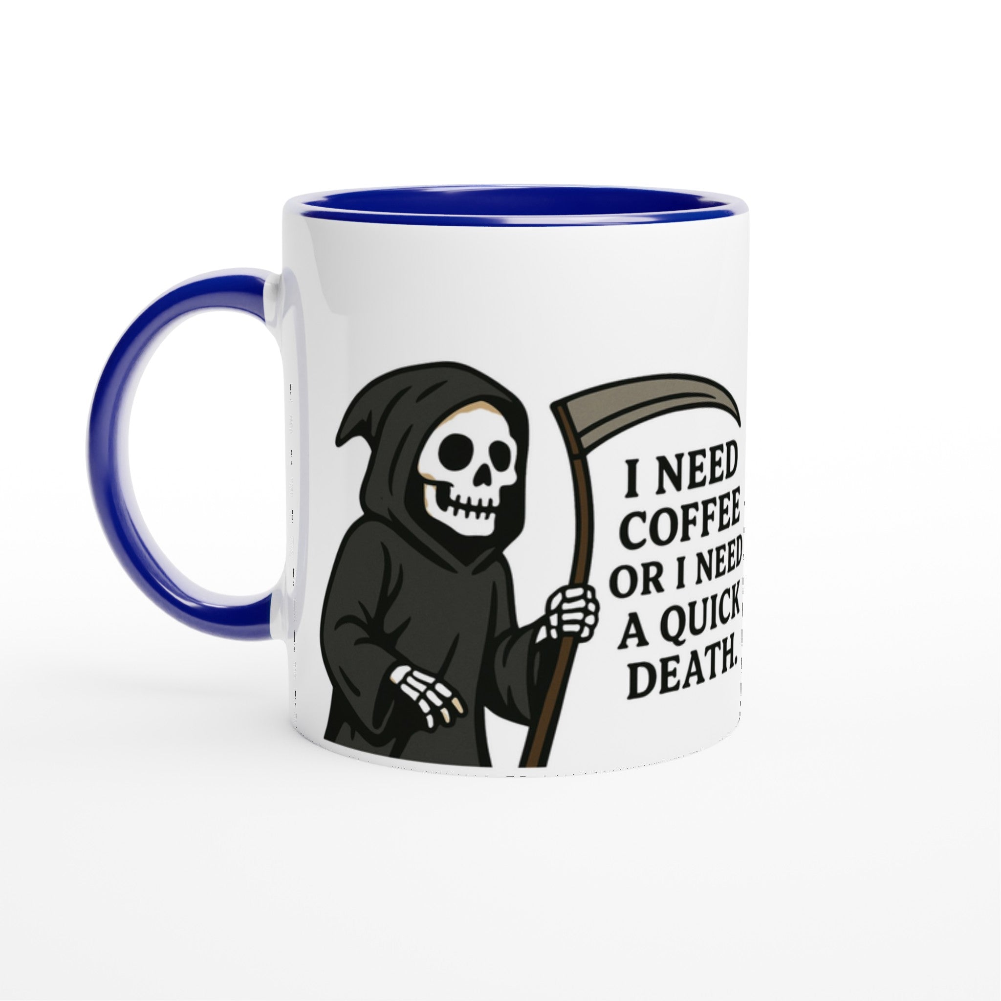 Makabrer Morgen - Kaffee: Sensenmann Tasse – I Need Coffee or a Quick Death | Schwarzer Humor Keramikbecher | Tassenworte - Tassenworte