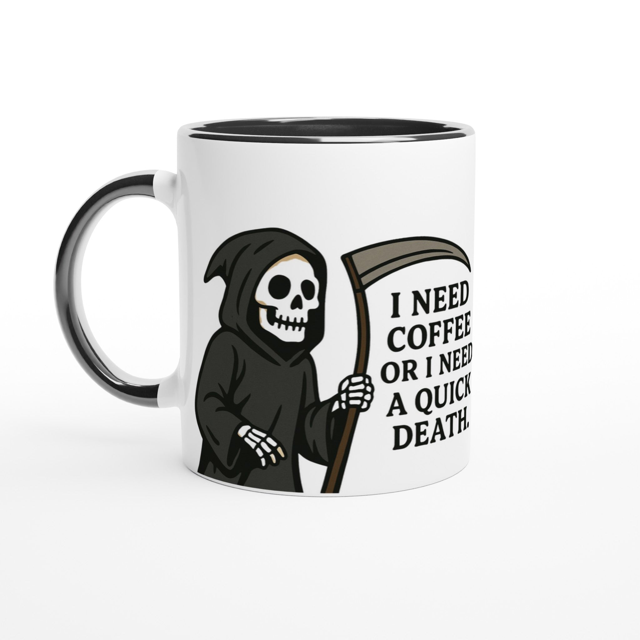 Makabrer Morgen - Kaffee: Sensenmann Tasse – I Need Coffee or a Quick Death | Schwarzer Humor Keramikbecher | Tassenworte - Tassenworte