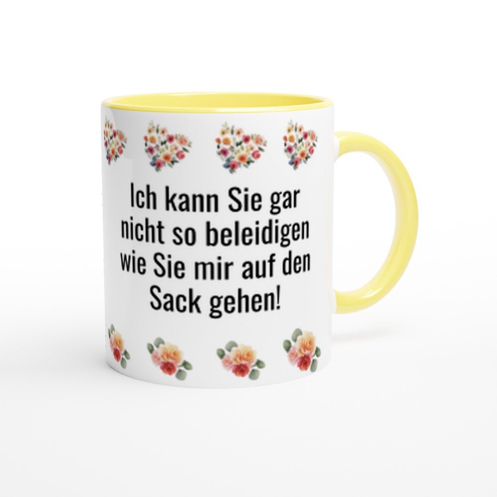 Sarkastische Büro - Tasse: "Ich kann Sie gar nicht so beleidigen..." | Fiese Kollegen - Tasse / Tassenworte - Tassenworte