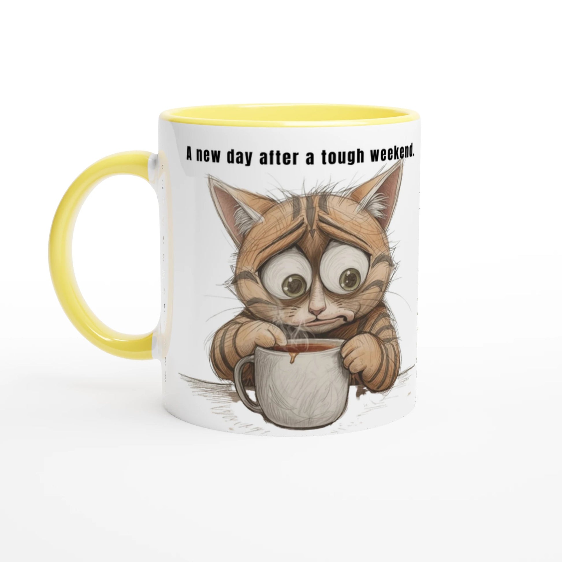 tasse - a - new - day - after - a - tough - weekend - Tassenworte