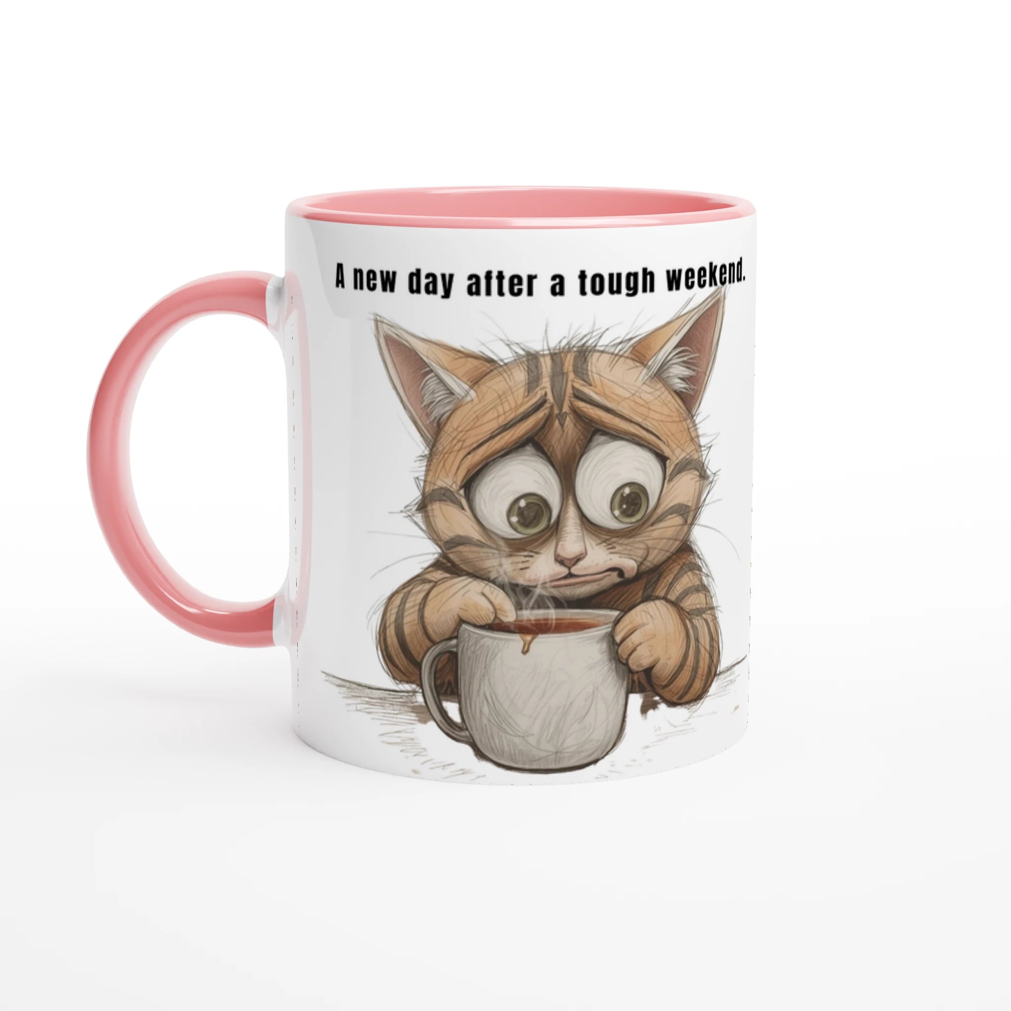 tasse - a - new - day - after - a - tough - weekend - Tassenworte