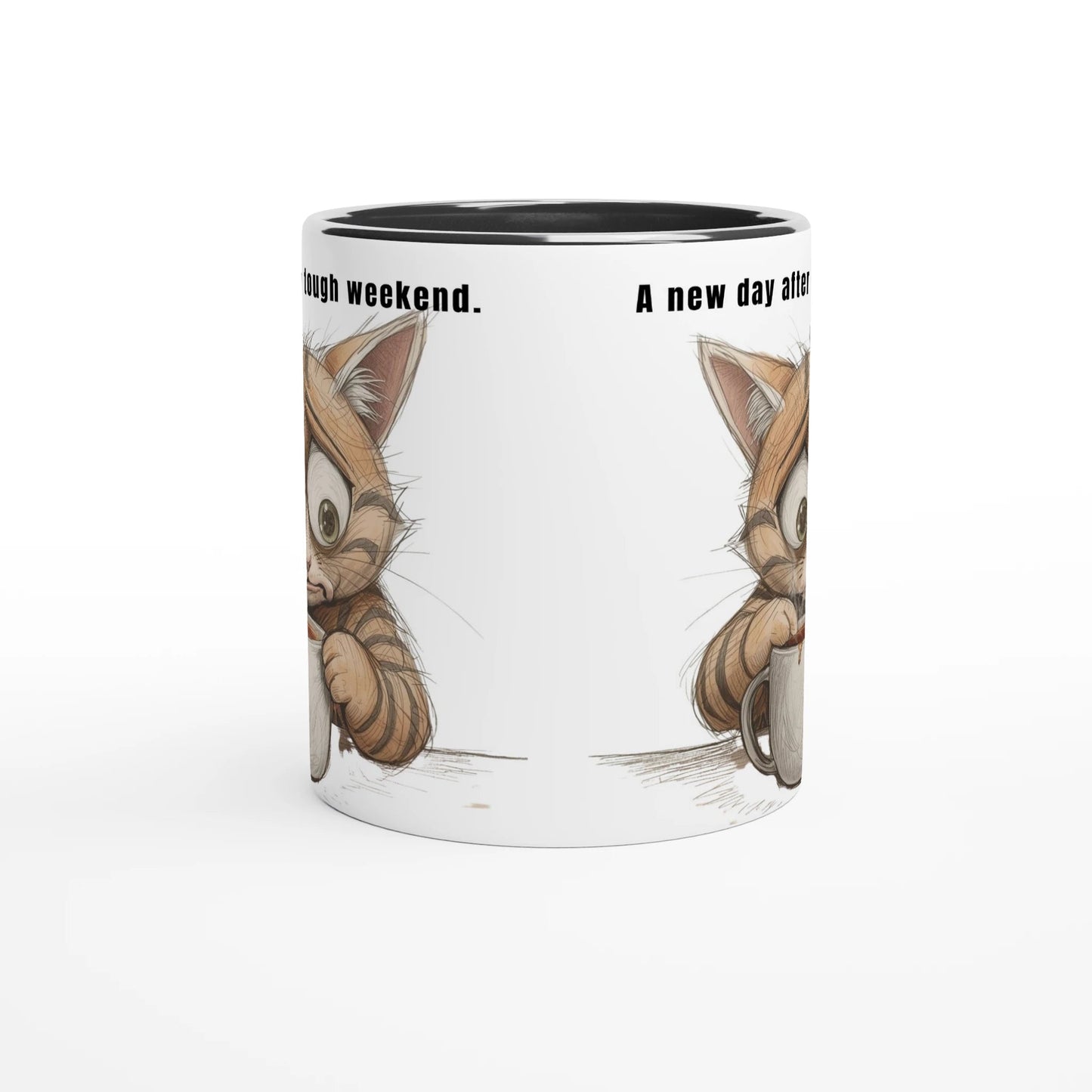 tasse - a - new - day - after - a - tough - weekend - Tassenworte