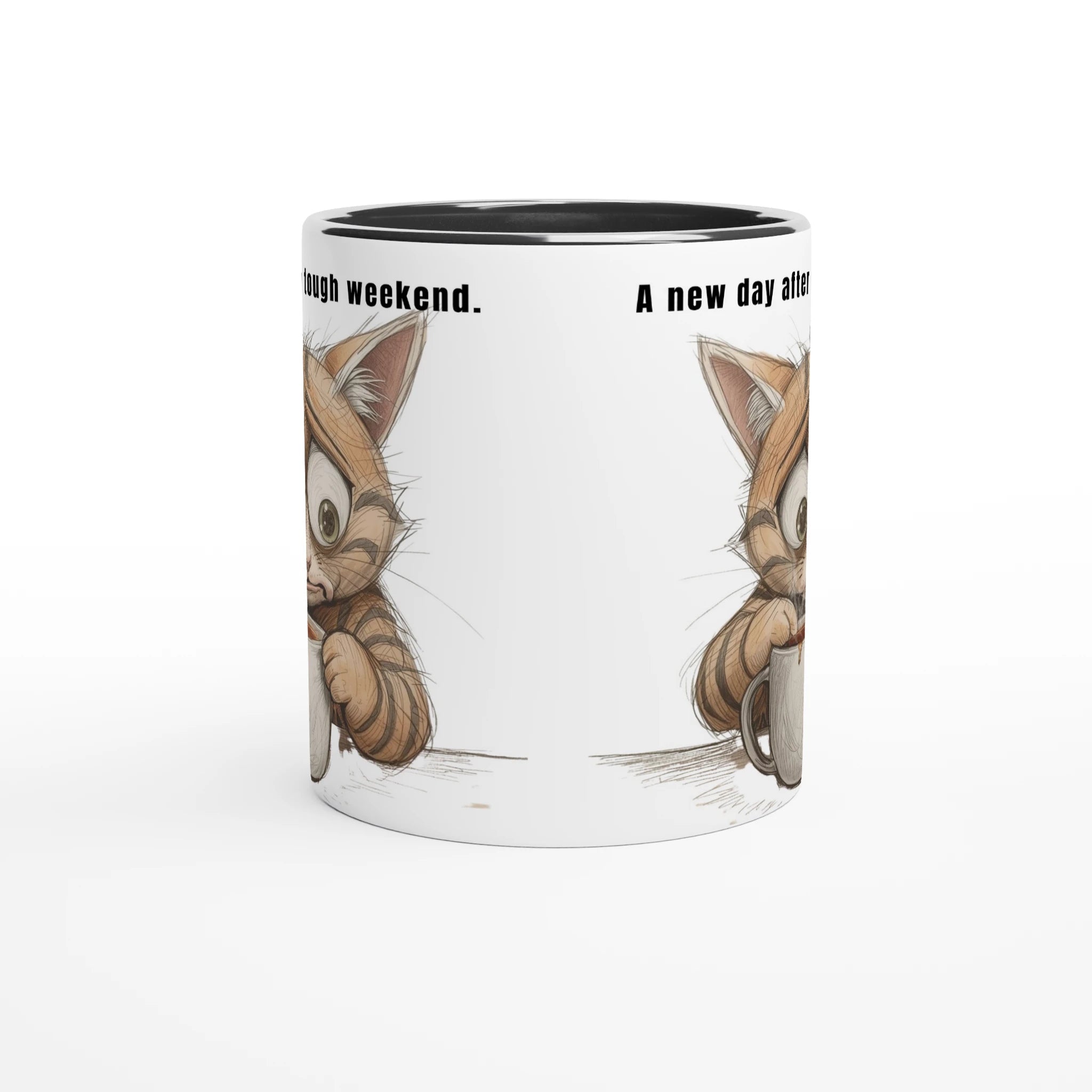 tasse - a - new - day - after - a - tough - weekend - Tassenworte