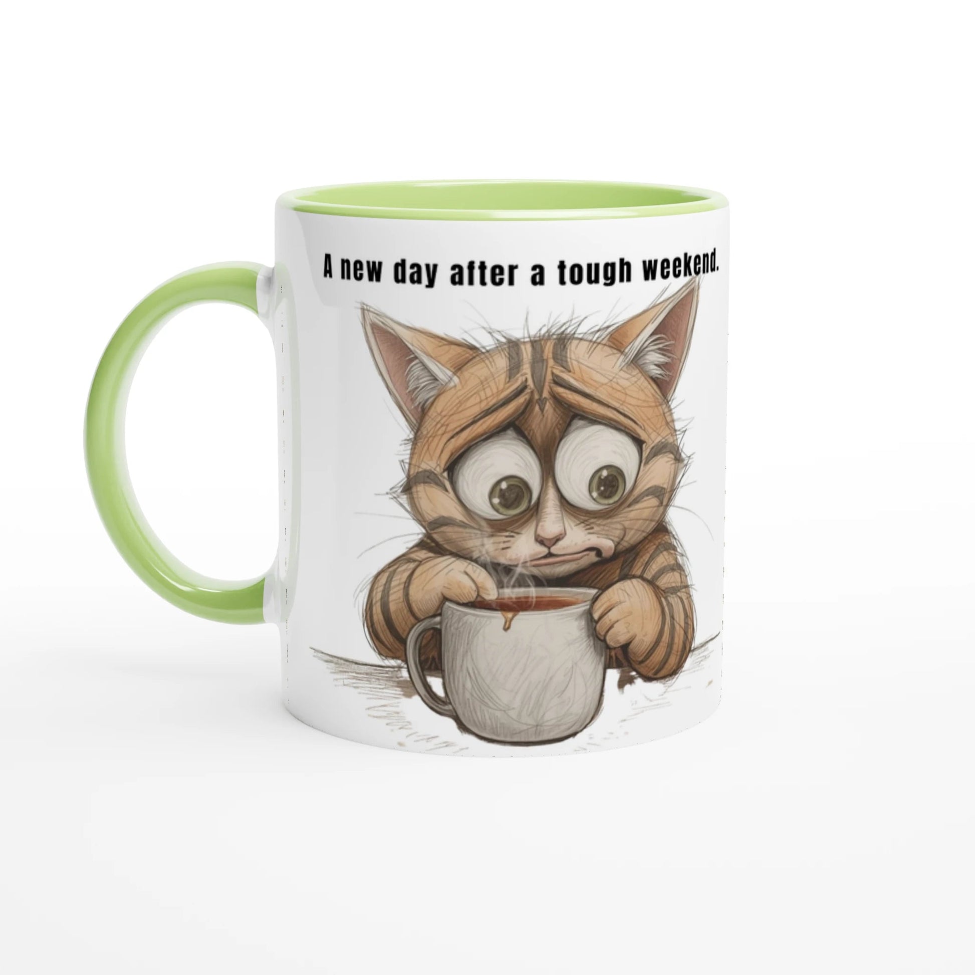 tasse - a - new - day - after - a - tough - weekend - Tassenworte