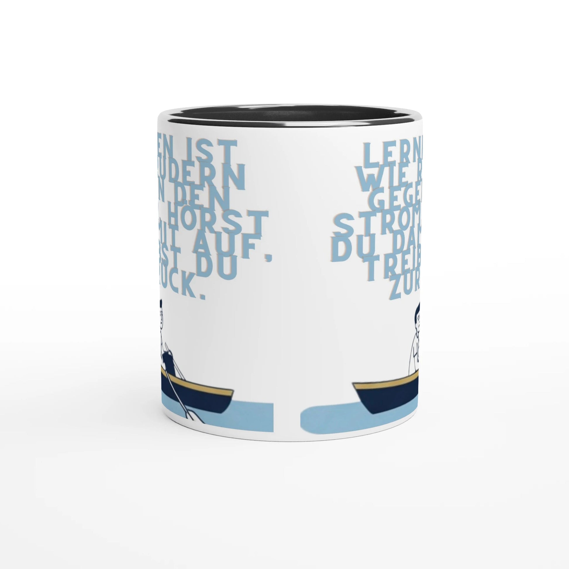 Tasse Schlaue Sprüche | Lernen ist wie Rudern gegen den Strom | Tassenworte - Tassenworte