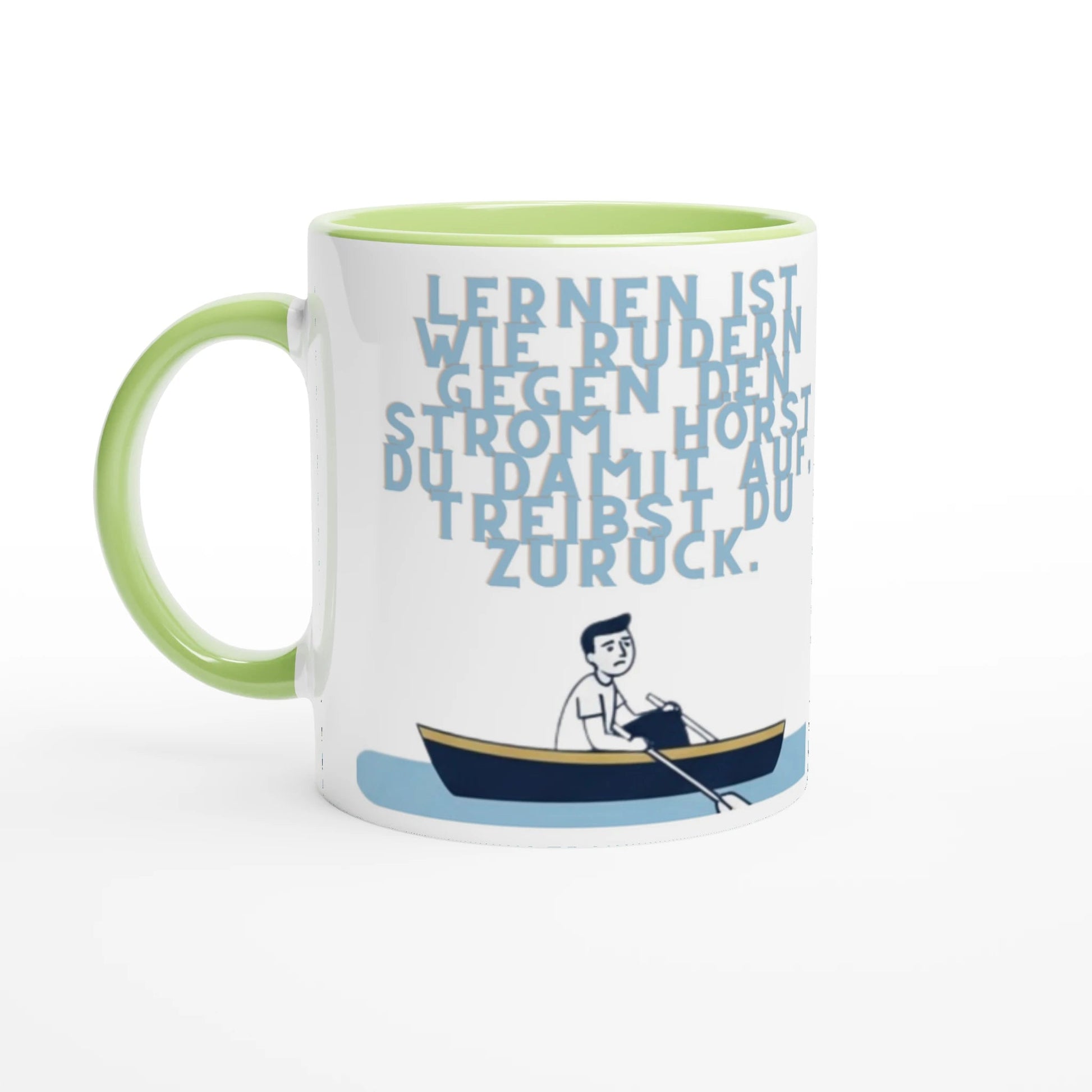 Tasse Schlaue Sprüche | Lernen ist wie Rudern gegen den Strom | Tassenworte - Tassenworte