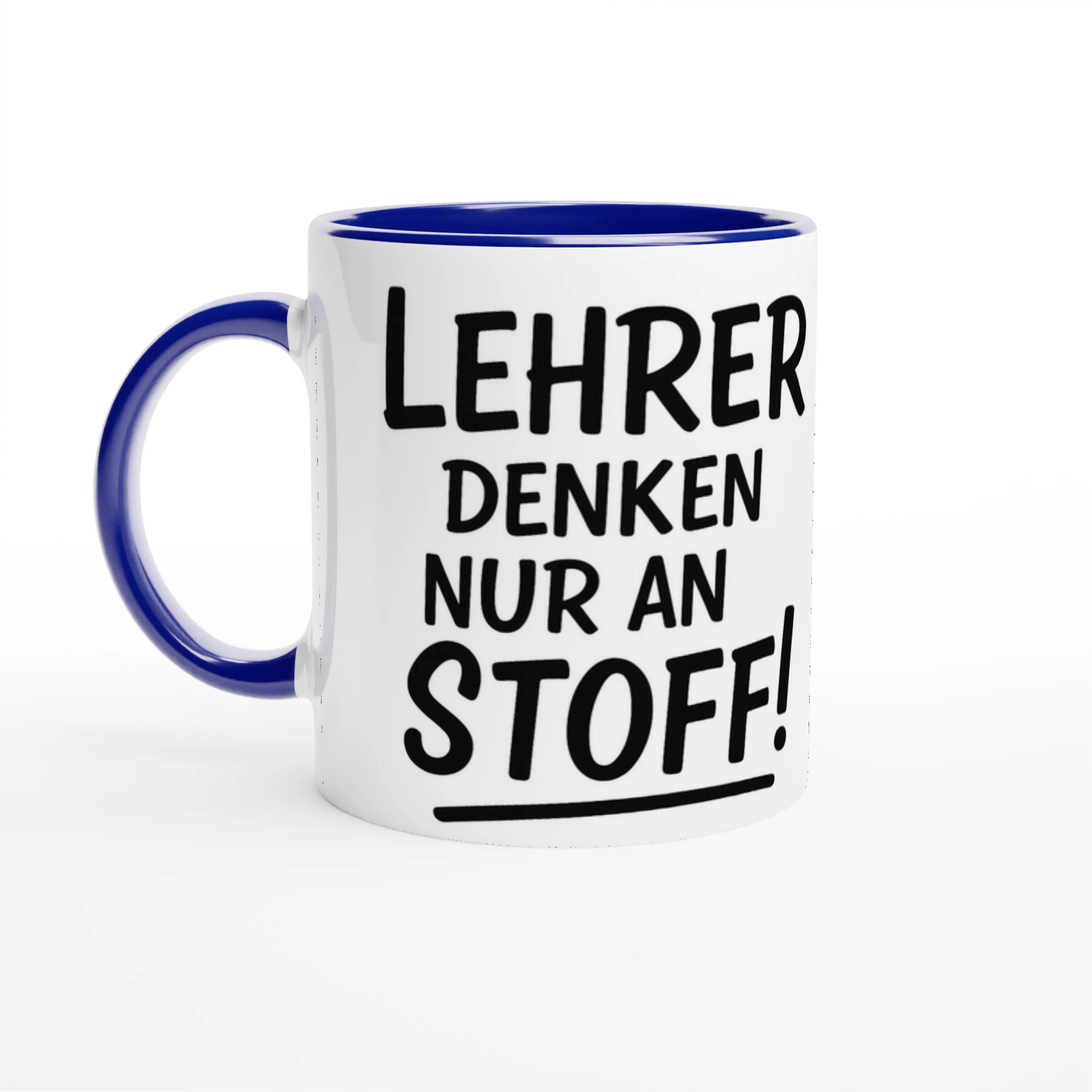 Witzige Tasse für Lehrer - 'Lehrer denken nur an Stoff' – 11oz Ceramic Coffee Cup | Tassenworte - Tassenworte