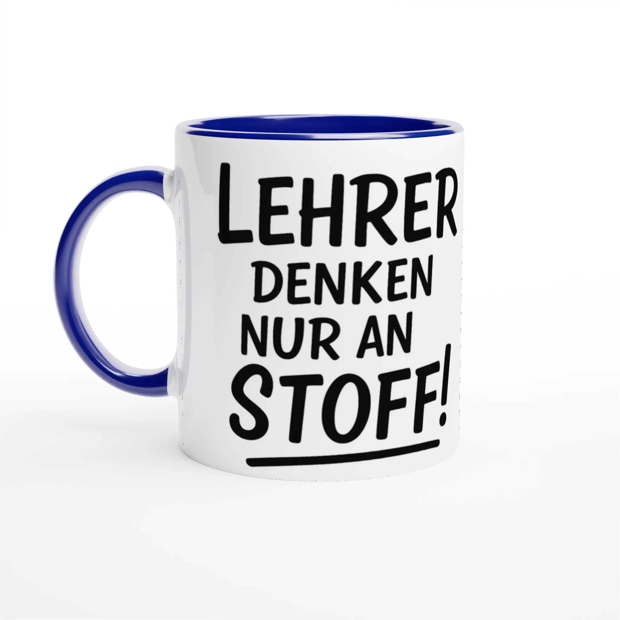Witzige Tasse für Lehrer - 'Lehrer denken nur an Stoff' – 11oz Ceramic Coffee Cup | Tassenworte - Tassenworte