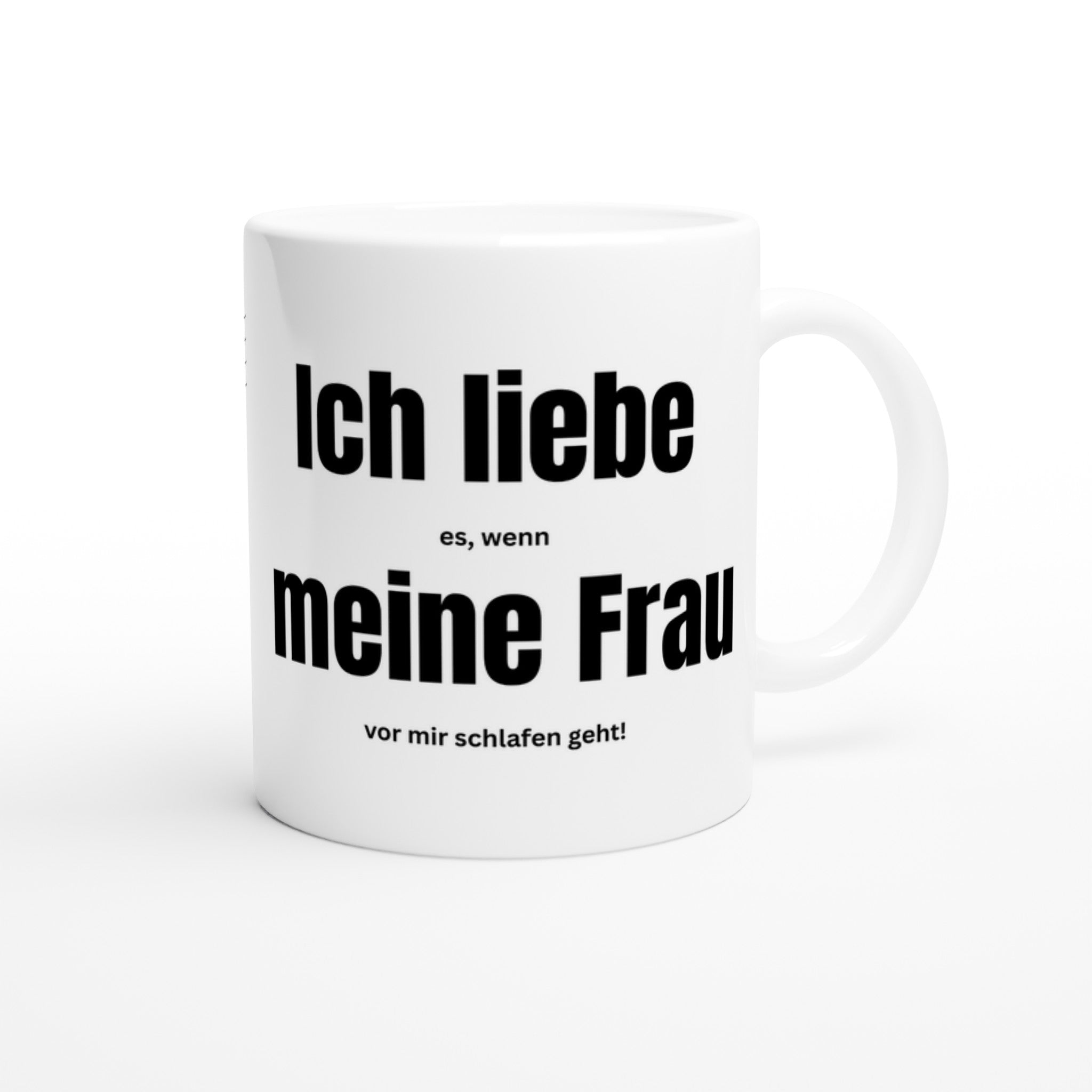 Witzige Tasse – „Ich liebe es, wenn meine Frau vor mir schlafen geht!“ – Lustiges Geschenk für Männer & Ehemänner - Tassenworte