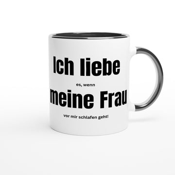 Witzige Tasse – „Ich liebe es, wenn meine Frau vor mir schlafen geht!“ – Lustiges Geschenk für Männer & Ehemänner - Tassenworte