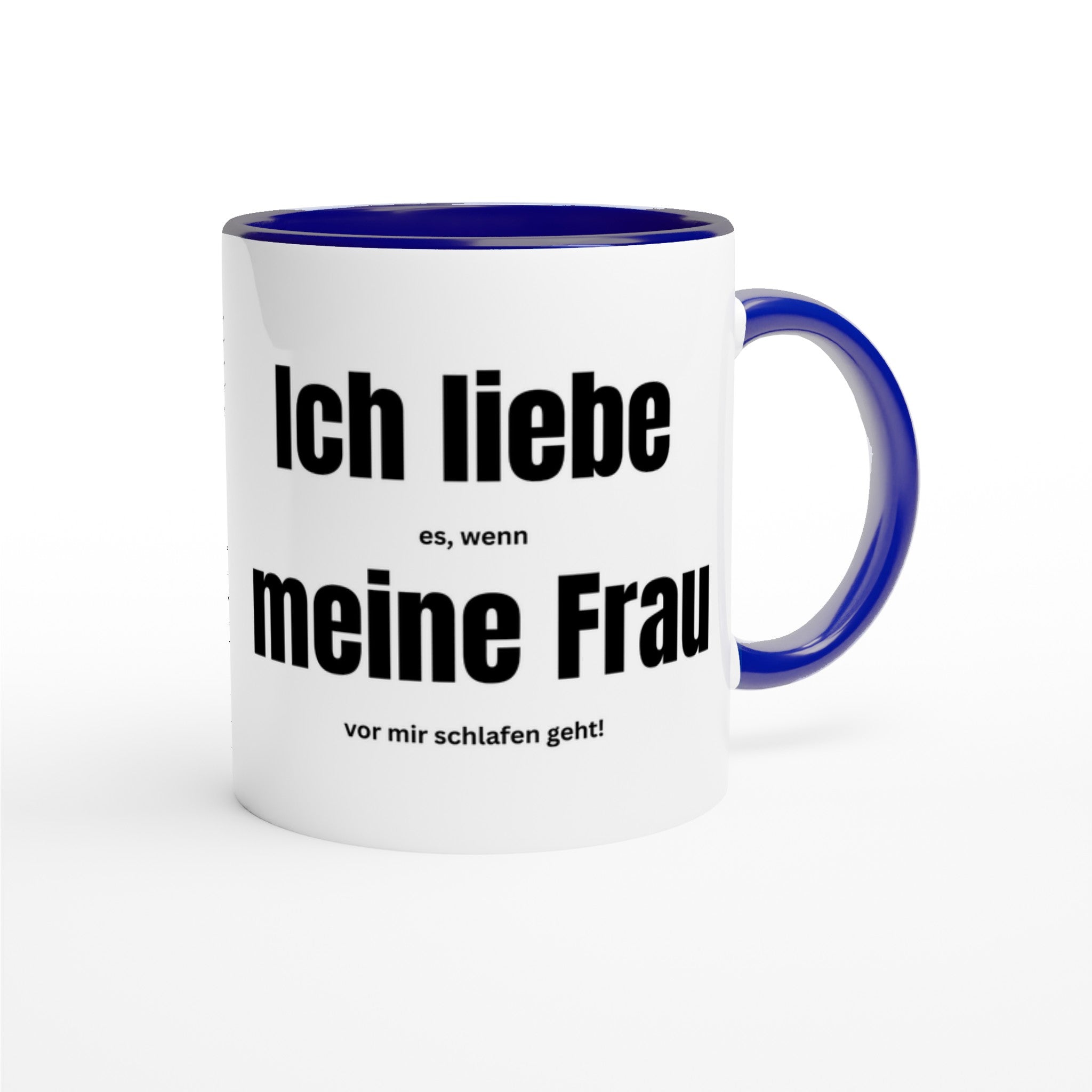 Witzige Tasse – „Ich liebe es, wenn meine Frau vor mir schlafen geht!“ – Lustiges Geschenk für Männer & Ehemänner - Tassenworte